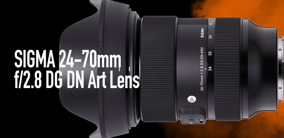 The New Sigma 24 70mm F2 8 Dg Dn Art Lens New Lens Incoming