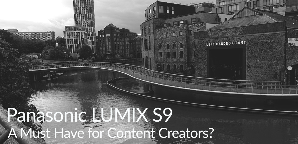 Panasonic LUMIX S9 | A Must Have for Content Creators?