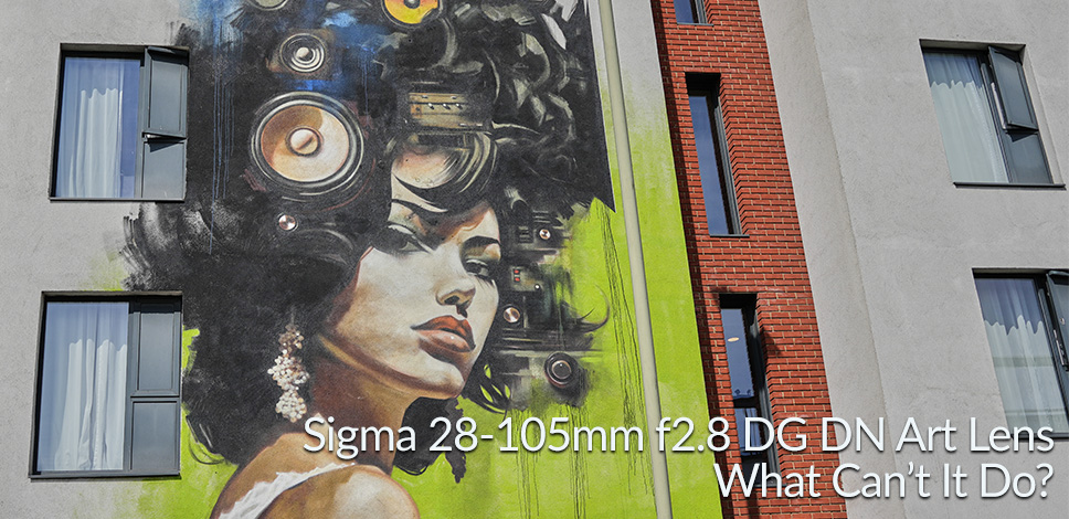 Sigma 28-105mm f2.8 DG DN Art Lens | What Can’t It Do?