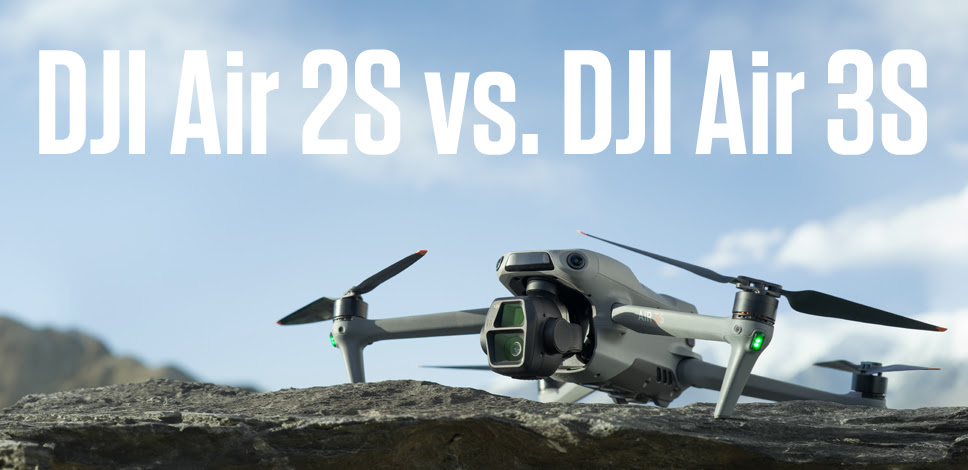 DJI Air 2S vs. DJI Air 3S: A Next-Level Drone Comparison