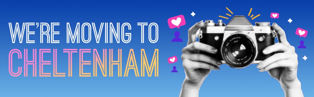 We're Moving to Cheltenham