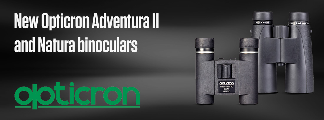 New Opticron Adventurer II and Natura Binoculars Sept 23 BW