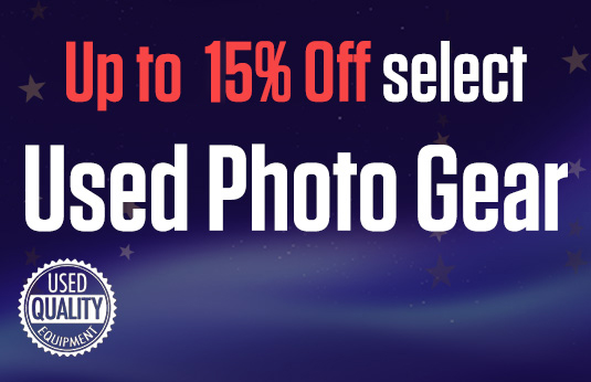 Up to 15% Off select Used Photo Gear