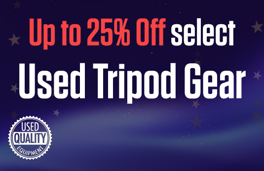 Up to 25% Off select Used Tripod Gear