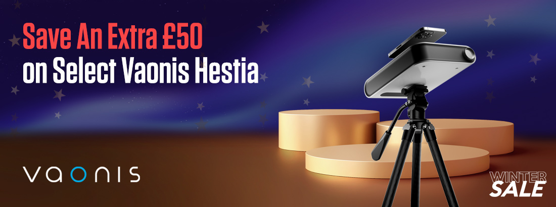 Save An Extra £50 on Select Vaonis Hestia